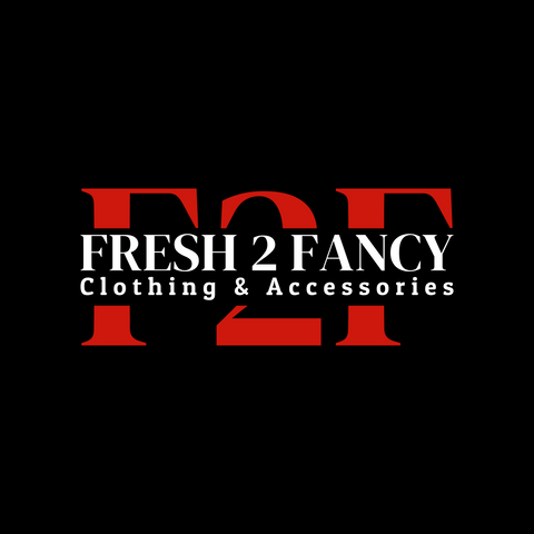 Fresh 2 Fancy Clothing